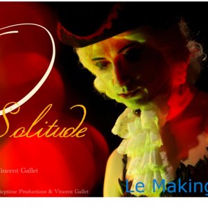 O Solitude: making-of